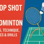 Drop shots in badminton